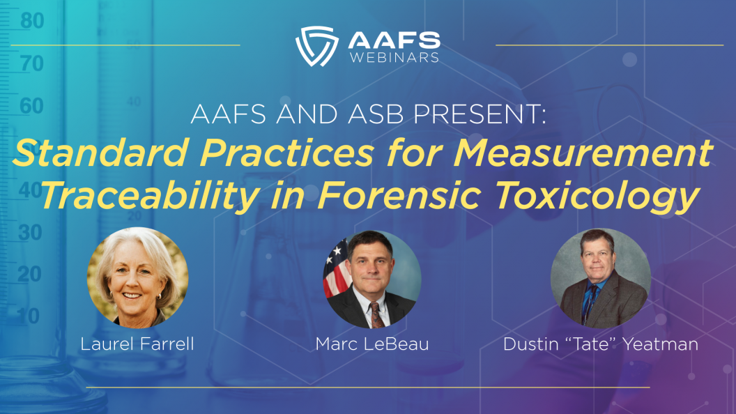 standard-practices-of-measurement-traceability-forensic-toxicology-asb-webinar-aafs